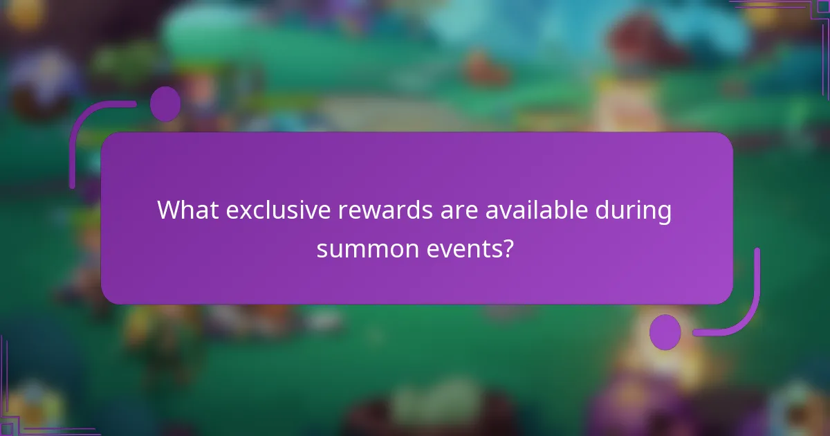 What exclusive rewards are available during summon events?