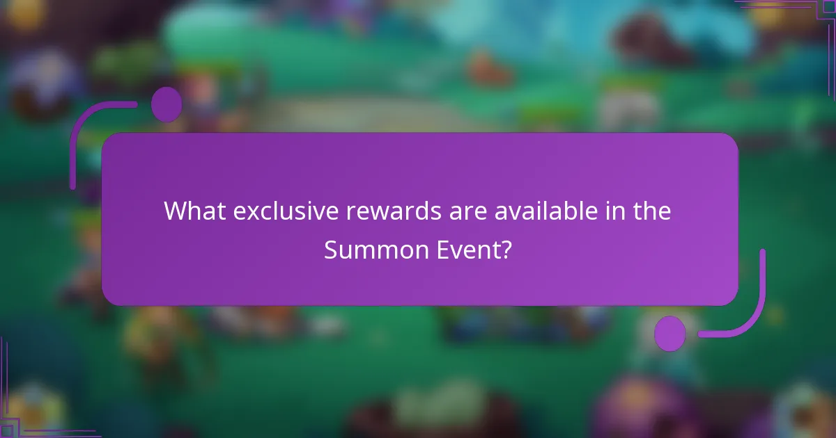 What exclusive rewards are available in the Summon Event?