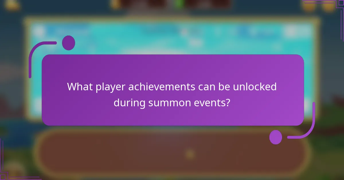 What player achievements can be unlocked during summon events?