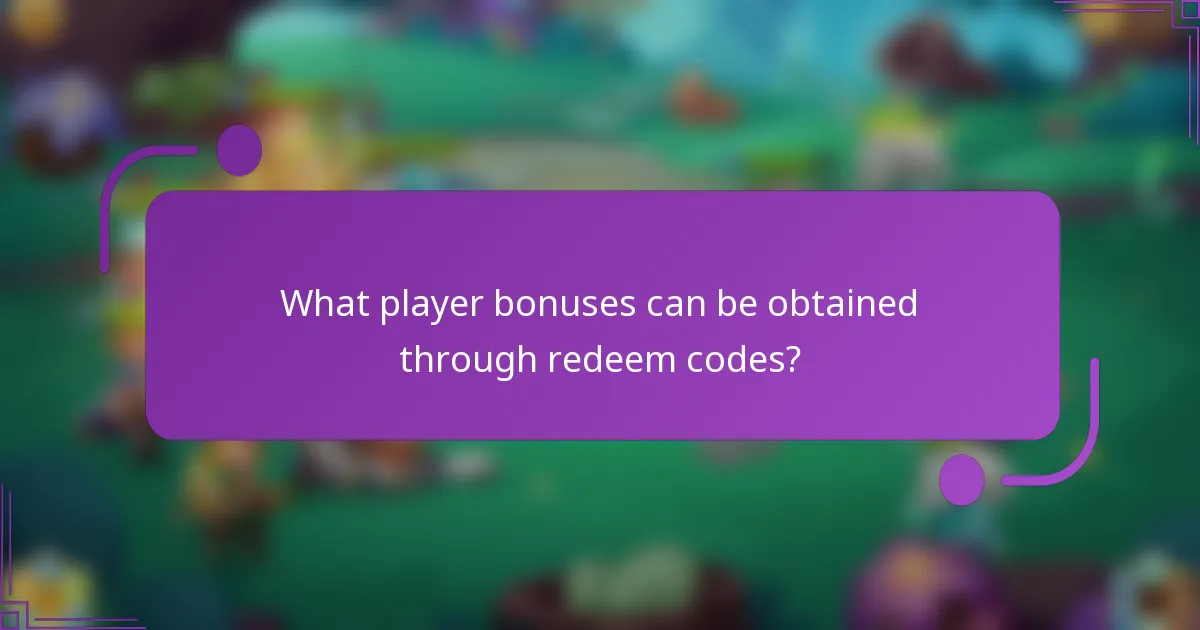What player bonuses can be obtained through redeem codes?