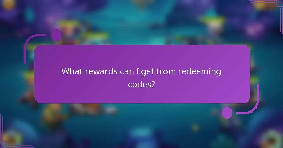 What rewards can I get from redeeming codes?