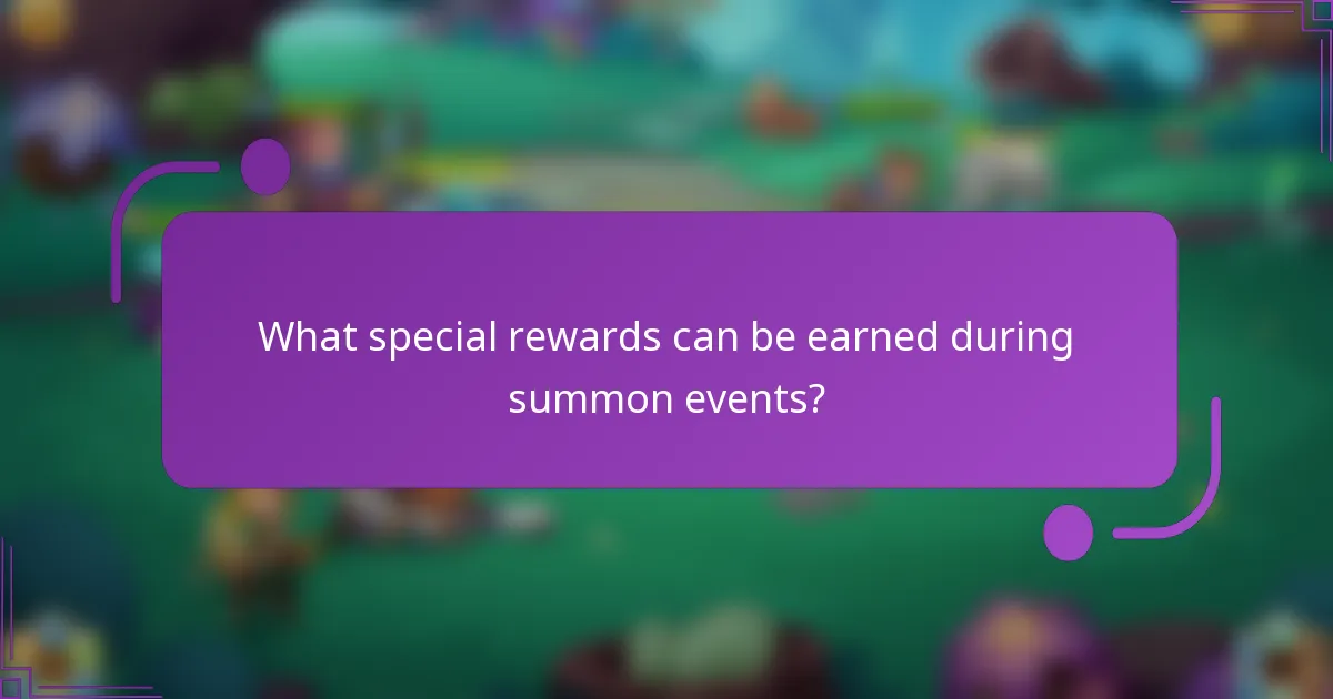What special rewards can be earned during summon events?