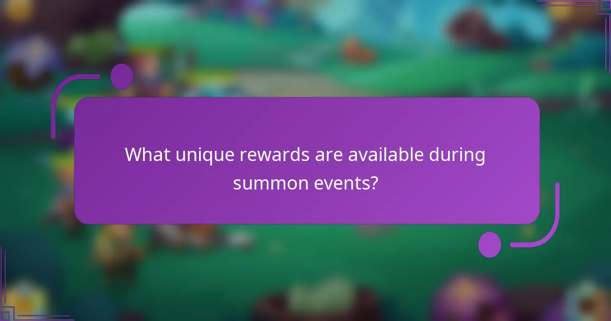 What unique rewards are available during summon events?
